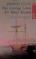 Cover: Das trotzige Leben der Mary Bryant - Rowohlt Taschenbuch