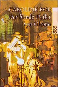 Enlarge image Cover: Der blinde Heiler von Girona - Rowohlt Taschenbuch