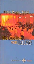 Cover: Die Quellen von Taiz&eacute; - Verlag Herder