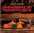 Cover: Die Renaissance der italienischen K&uuml;che - Heyne