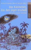 Cover: Das Kaninchen, das den J&auml;ger erscho&szlig; - Rowohlt Taschenbuch