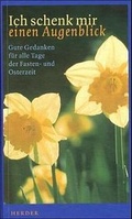 Cover: Ich schenk mir einen Augenblick - Verlag Herder