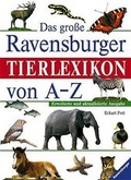Cover: Das gro&szlig;e Ravensburger Tierlexikon von A-Z - Ravensburger