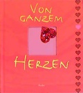Cover: Von ganzem Herzen - Verlag Herder