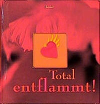 Enlarge image Cover: Total entflammt - Verlag Herder