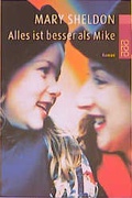 Cover: Alles ist besser als Mike - Rowohlt Taschenbuch