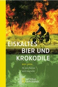Cover: Eiskaltes Bier und Krokodile - Piper