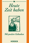 Cover: Heute Zeit haben - Verlag Herder
