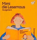 Cover: Mimi die Lesemaus - Ausgabe A (Bisherige Ausgabe f&uuml;r alle Bundesl&auml;nder... - De Gruyter Oldenbourg