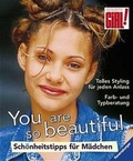 Cover: You are so beautiful - Sch&ouml;nheitstipps f&uuml;r M&auml;dchen - Ravensburger