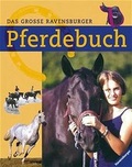 Cover: Das grosse Ravensburger Pferdebuch - Ravensburger