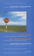 Cover: Vom Wert der Wertedebatte - Verlag Herder