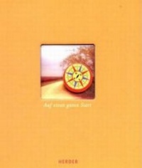 Enlarge image Cover: Auf einen guten Start - Verlag Herder