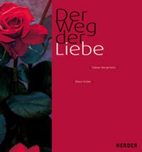 Enlarge image Cover: Der Weg der Liebe - Verlag Herder
