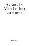 Cover: Alexander Mitscherlich zu Ehren. Provokation und Toleranz - Suhrkamp
