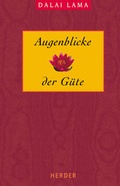 Cover: Augenblicke der G&uuml;te - Verlag Herder