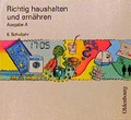 Cover: Richtig haushalten und ern&auml;hren - Ausgabe A - Oldenbourg Wissenschaftsverlag