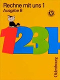 Cover: Rechne mit uns - Ausgabe B - Oldenbourg Wissenschaftsverlag