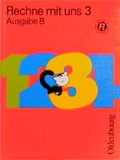Cover: Rechne mit uns - Ausgabe B - Oldenbourg Wissenschaftsverlag