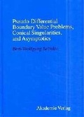 Cover: Pseudo-Differential Boundary Value Problems, Conical Singularities, and Asymptotics - Wiley-VCH
