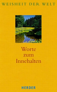 Enlarge image Cover: Worte zum Innehalten - Verlag Herder