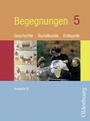 Cover: Begegnungen - Ausgabe B neu. Geschichte - Sozialkunde - Erdkunde.... - Oldenbourg Wissenschaftsverlag