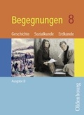Cover: Begegnungen - Ausgabe B neu. Geschichte - Sozialkunde - Erdkunde.... - De Gruyter Oldenbourg