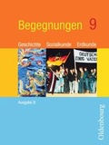 Cover: Begegnungen - Ausgabe B neu. Geschichte - Sozialkunde - Erdkunde.... - Oldenbourg Wissenschaftsverlag