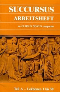 Enlarge image Cover: Cursus Novus Compactus I / Succursus - De Gruyter Oldenbourg