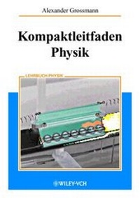 Enlarge image Cover: Kompaktleitfaden Physik - Wiley-VCH