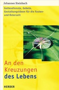 Cover: An den Kreuzungen unseres Lebens - Verlag Herder