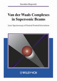 Abbildung von: Van der Waals Complexes in Supersonic Beams - Wiley-VCH