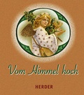 Cover: Vom Himmel hoch - Verlag Herder