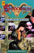 Cover: Shadowrun / Der Weg in die Schatten - Heyne