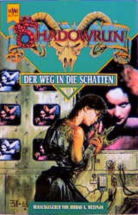 Enlarge image Cover: Shadowrun / Der Weg in die Schatten - Heyne