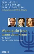 Cover: Wenn nicht jetzt, wann denn dann? - Verlag Herder