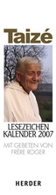 Cover: Taiz&eacute; Lesezeichen Kalender 2007 - Verlag Herder