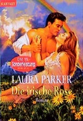 Cover: Die Rosen-Trilogie / Die irische Rose - Goldmann