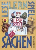 Cover: Leseschule Fibel - F&uuml;r die neue Grundschule in Bayern / LeseLernSpielSachen - Oldenbourg Wissenschaftsverlag