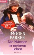 Cover: Die M&auml;nner in meinem Leben - Goldmann
