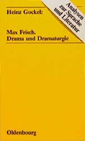 Cover: Max Frisch: Drama und Dramaturgie - Oldenbourg Wissenschaftsverlag