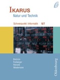 Cover: Ikarus Natur und Technik - Schwerpunkt Informatik. Zum neuen Lehrplan... - Oldenbourg Wissenschaftsverlag