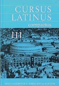 Cover: Cursus Latinus compactus. F&uuml;r Latein als zweite Fremdsprache - Oldenbourg Wissenschaftsverlag