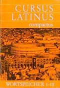Cover: Cursus Latinus compactus. F&uuml;r Latein als zweite Fremdsprache - Oldenbourg Wissenschaftsverlag