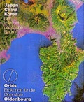Cover: Orbis. Erdkunde f&uuml;r die Oberstufe / Japan - China - Korea - Oldenbourg Wissenschaftsverlag