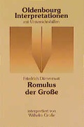 Cover: Friedrich D&uuml;rrenmatt: Romulus der Grosse - Oldenbourg Wissenschaftsverlag