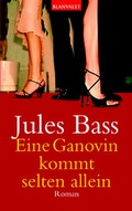 Cover: Eine Ganovin kommt selten allein - Goldmann