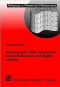 Cover: Anisotropic Finite Elements: Local Estimates and Applications - Vieweg+Teubner Verlag
