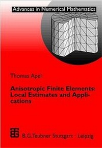 Enlarge image Cover: Anisotropic Finite Elements: Local Estimates and Applications - Vieweg+Teubner Verlag