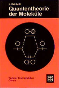 Bild vergrößern Bild: Quantentheorie der Moleküle - Vieweg+Teubner Verlag